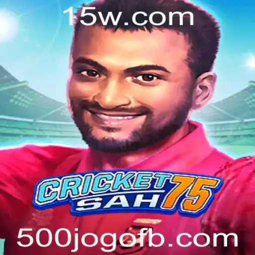 Descubra o Mundo Empolgante de CricketSah75 e a Emoção do 500jogo