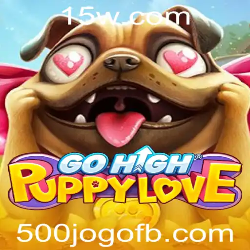 GoHighPuppyLove: Descubra o Novo Fenômeno do Mundo dos Jogos