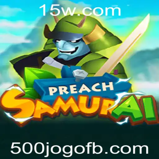 Descubra o Mundo de PreachSamurai: O Jogo do Momento
