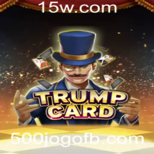 Descubra o Fascinante Mundo de TrumpCard: O Jogo que Conquista Multidões
